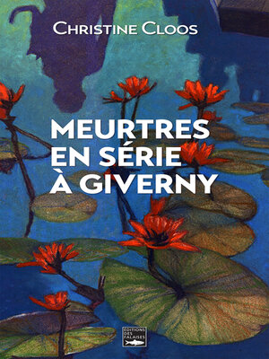 cover image of Meurtres en série à Giverny: Prix du Quai de Polar à Rouen